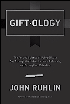 Gifting Experience - How To Build Gifts Into Your Client Work 1 Giftology John Ruhlin